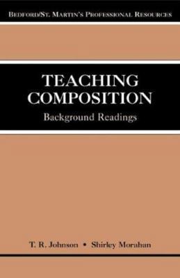 Teaching Composition: Background Readings 0312397119 Book Cover