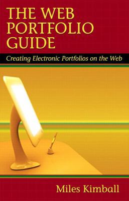 The Web Portfolio Guide: Creating Electronic Po... 0321093453 Book Cover