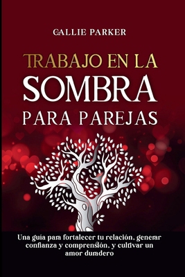 Trabajo en la sombra para parejas: Una guía par... [Spanish]            Book Cover