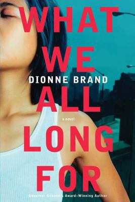 What We All Long for 0312377711 Book Cover