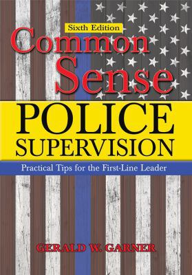 Common Sense Police Supervision: Practical Tips... 0398092303 Book Cover