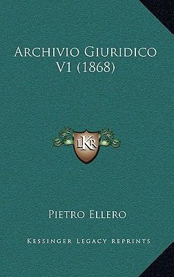 Archivio Giuridico V1 (1868) [Italian] 1168627842 Book Cover