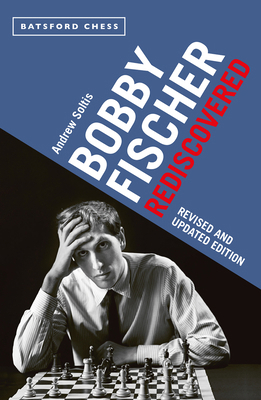 Bobby Fischer Rediscovered 184994606X Book Cover