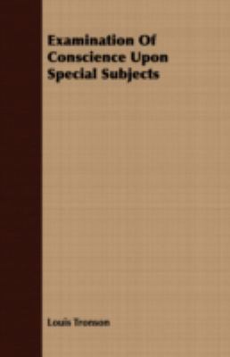 Examination of Conscience Upon Special Subjects 1409702634 Book Cover