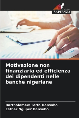 Motivazione non finanziaria ed efficienza dei d... [Italian] 6207959132 Book Cover