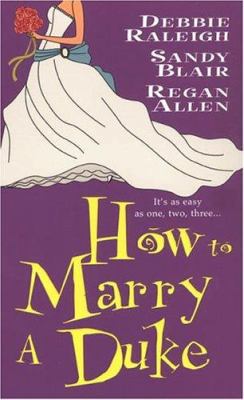 How To Marry A Duke 0821777971 Book Cover