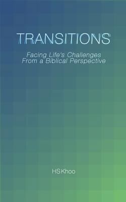 Transitions: Facing Life's Challenges from a Bi... 1492958972 Book Cover