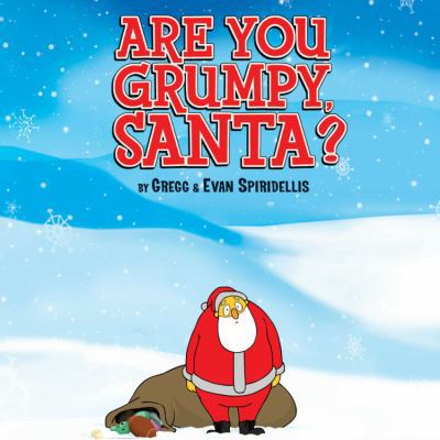 Are You Grumpy Santa? 142311499X Book Cover
