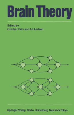 Brain Theory: Proceedings of the First Trieste ... 3540161074 Book Cover