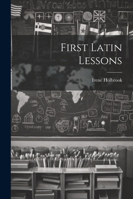 First Latin Lessons 1021711802 Book Cover