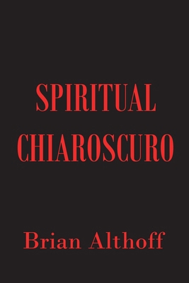 Spiritual Chiaroscuro B0DCQ9W6KL Book Cover