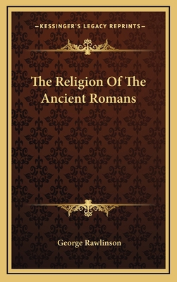 The Religion Of The Ancient Romans 1168642051 Book Cover