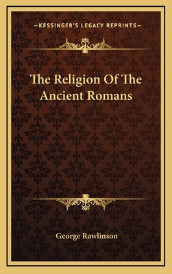 The Religion Of The Ancient Romans 1168642051 Book Cover