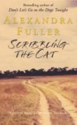 Scribbling the Cat: Travels with an African Sol... 0330434357 Book Cover