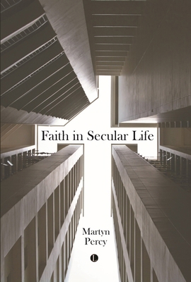 Faith in Secular Life 0718898230 Book Cover