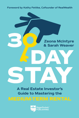 30-Day Stay: A Real Estate Investor's Guide to ... 1947200828 Book Cover