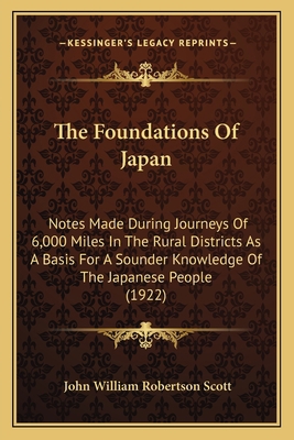 The Foundations Of Japan: Notes Made During Jou... 1165813998 Book Cover