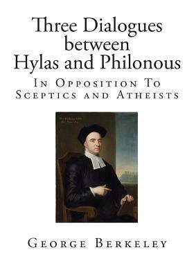 Three Dialogues Between Hylas and Philonous : I... 1500931470 Book Cover