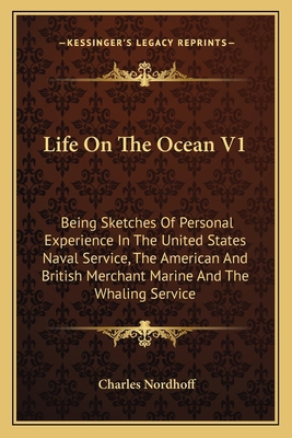 Life On The Ocean V1: Being Sketches Of Persona... 1163639753 Book Cover