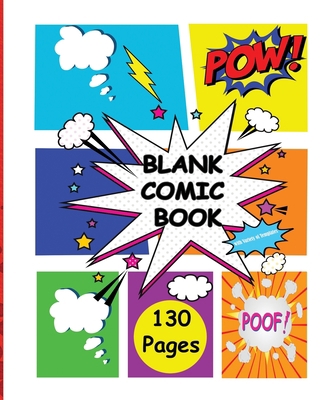 Blank Comic Book: WithVariety of Templates-More... B0863RQJ97 Book Cover