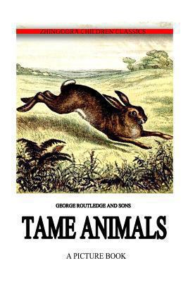 Tame Animals 1478371315 Book Cover