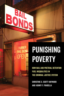 Punishing Poverty: How Bail and Pretrial Detent... 0520298314 Book Cover