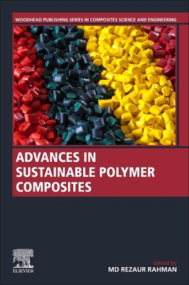 Advances in Sustainable Polymer Composites 0128203382 Book Cover