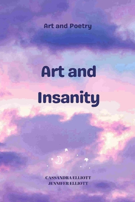 Art & Insanity B0FT8NT7V5 Book Cover