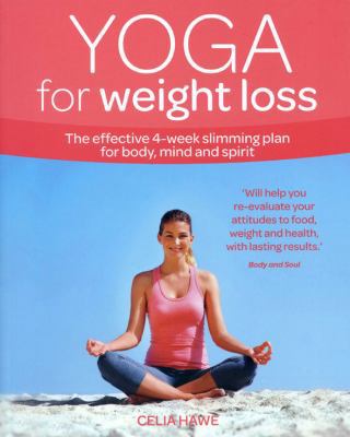 Yoga for Weight Loss: The Effective 4-Week Slim... B0092GHBGE Book Cover