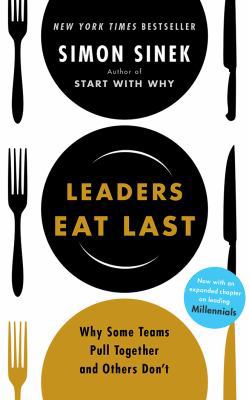 Leaders Eat Last: Why Some Teams Pull Together ... 1543614639 Book Cover