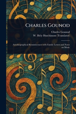 Charles Gounod 1023406136 Book Cover
