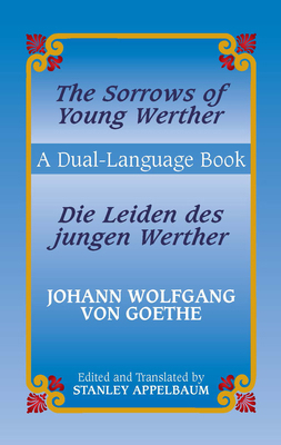 Die Leiden Des Jungen Werther/The Sorrows Of Yo... 0486433633 Book Cover