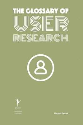 The Glossary of User Research B0CJ45JKJM Book Cover