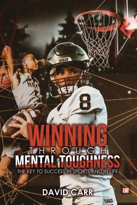 Winning Through Mental Toughness B0HDH4V9J4 Book Cover