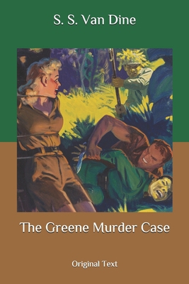 The Greene Murder Case: Original Text B087L6SXBX Book Cover