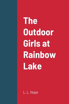 The Outdoor Girls at Rainbow Lake 1387689827 Book Cover