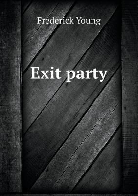 Exit party 5519133778 Book Cover