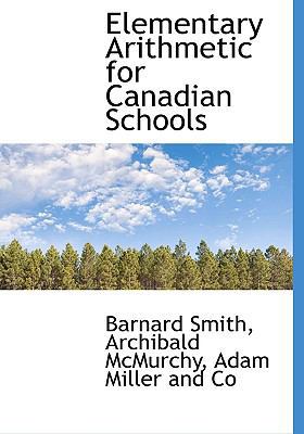 Elementary Arithmetic for Canadian Schools 1140517643 Book Cover
