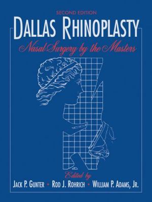 Dallas Rhinoplasty: Nasal Surgery by the Master... 1576262235 Book Cover