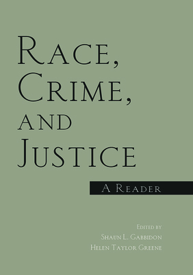 Race, Crime, and Justice: A Reader 0415947065 Book Cover