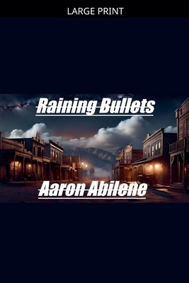 Raining Bullets [Large Print] B0GWLZYCKX Book Cover