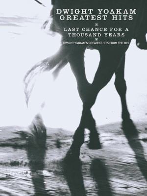 Dwight Yoakam / Greatest Hits 0769286364 Book Cover