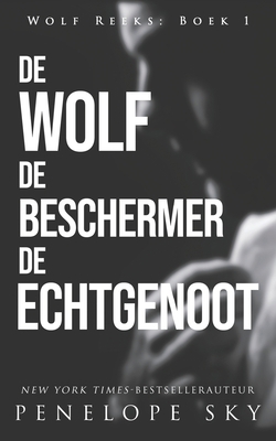 De wolf De beschermer De echtgenoot [Dutch] B088N45N6B Book Cover