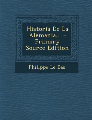 Historia De La Alemania... - Primary Source Edi... [Spanish] 129557330X Book Cover
