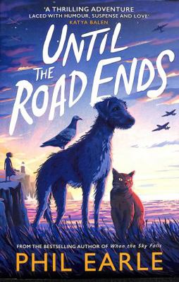 Until the Road Ends: From the bestselling autho... 1839133163 Book Cover