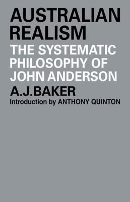 Australian Realism: The Systematic Philosophy o... 052110422X Book Cover