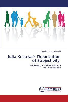 Julia Kristeva's Theorization of Subjectivity 3659273880 Book Cover