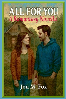 All For You: A Romantasy Novella 621064645X Book Cover