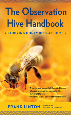 The Observation Hive Handbook: Studying Honey B... 1501707264 Book Cover