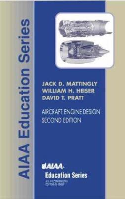 Aircraft Engine Design, Second Edition 1563475383 Book Cover